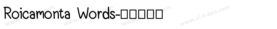 Roicamonta Words字体转换